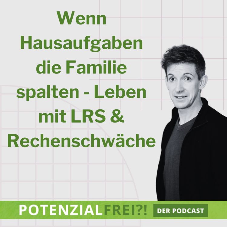 cover art for Wenn die Hausaufgaben die Familie spalten - Wie LRS und Rechenschwäche das Familienleben belasten | PF125
