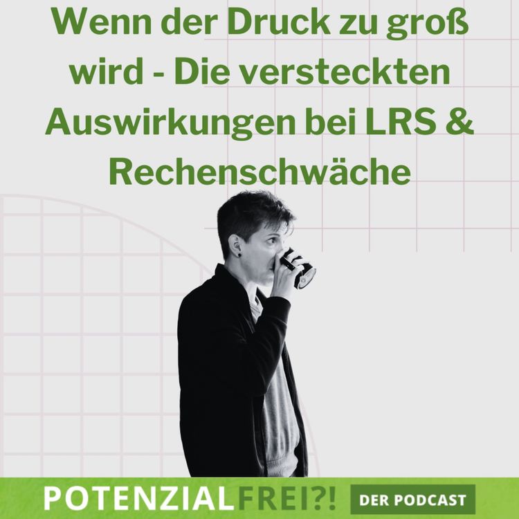cover art for Wenn der Druck zu groß wird - Die versteckten Auswirkungen bei LRS & Rechenschwäche | PF138