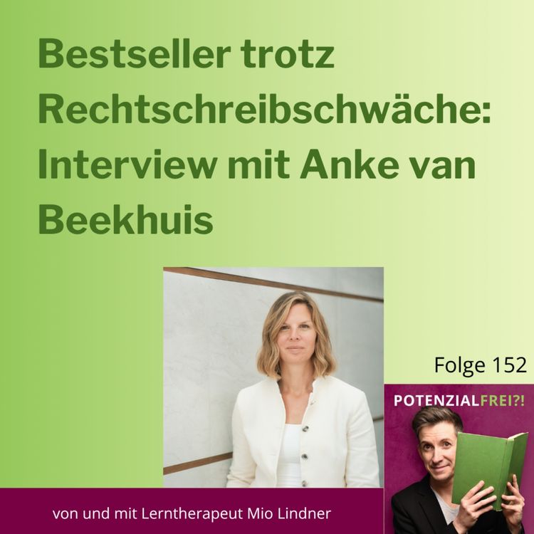 cover art for Von der Rechtschreibschwäche zur Bestsellerautorin - Interview mit Anke van Beekhuis | PF152