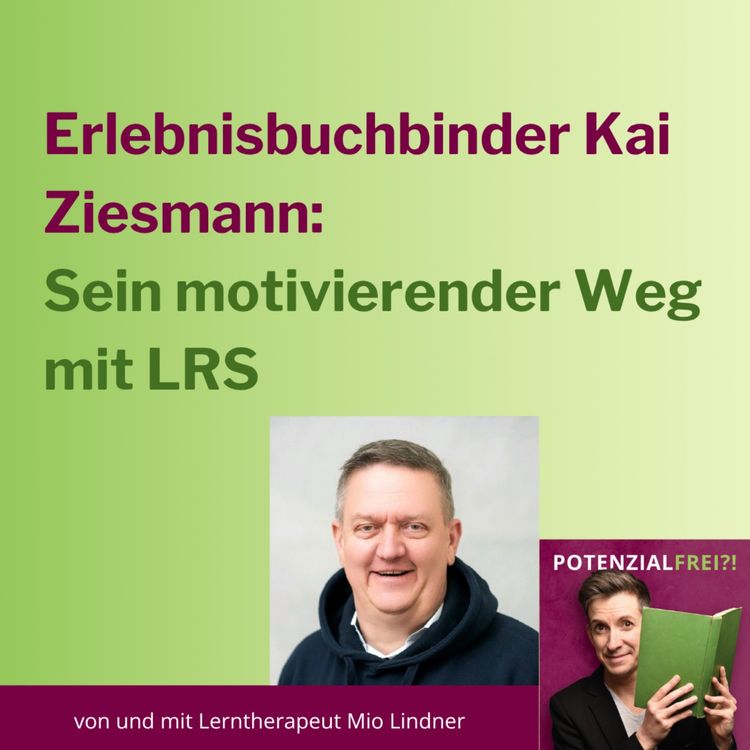 cover art for Erlebnisbuchbinder Kai Ziesmann: Sein Erfolgsweg mit LRS | PF162 Replay
