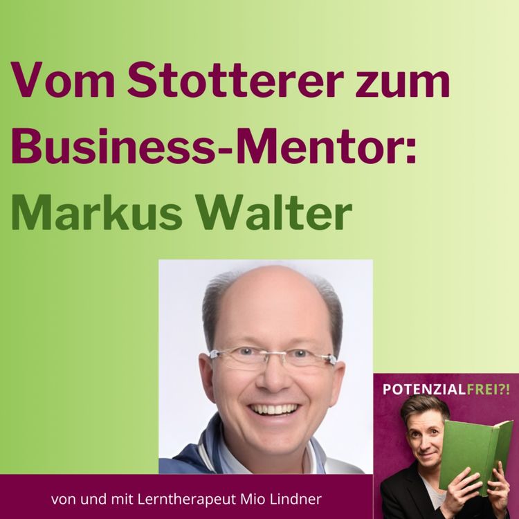 cover art for Vom "schielenden, stotternden Kind" mit LRS zum erfolgreichen Business Mentor und PR-Experten