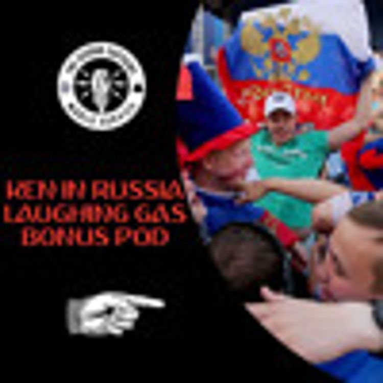 cover art for Ken in Russia, Laughing Gas, Bonus Pod