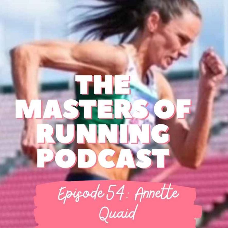 Annette Quaid (no 2). - The Masters of Running Podcast. | Acast