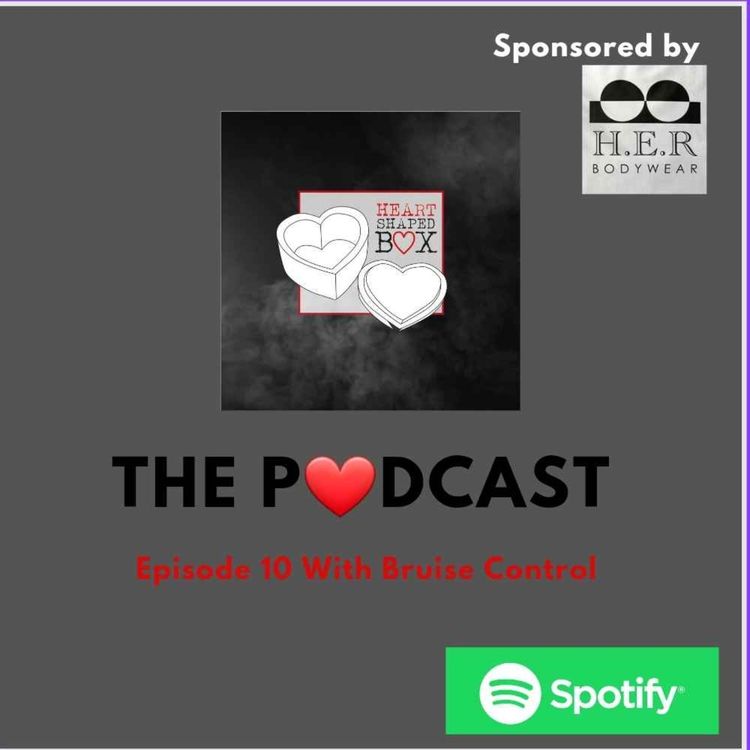 cover art for Heart Shaped Box:The Podcast With Bruise Control