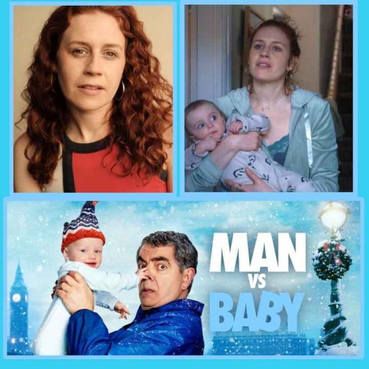 cover art for Rosie Akerman: Man vs Baby and This is Going To Hurt, talks her early start in acting at the legendary Anna Scher Theatre to bagging  standout roles in This Is Going to Hurt and Man vs Baby  