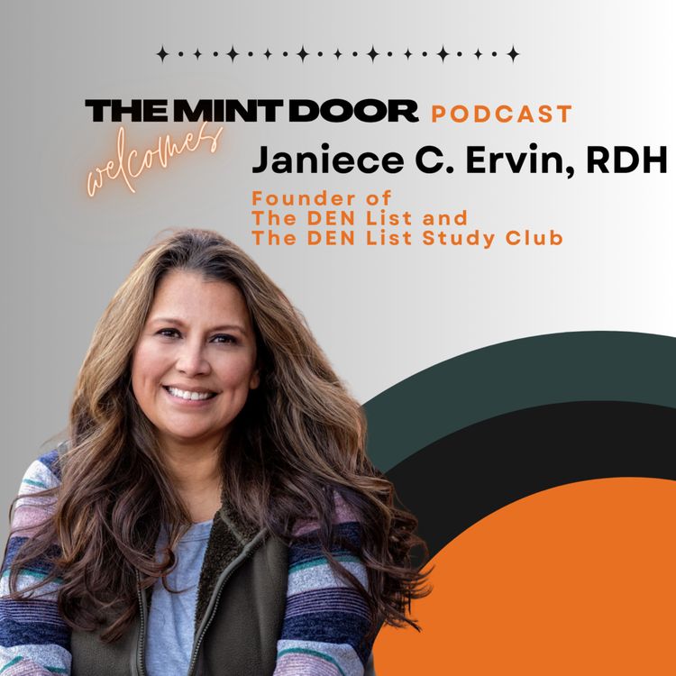 cover art for Building Dental Community: Janiece Ervin on The DEN List & the Future of Connection