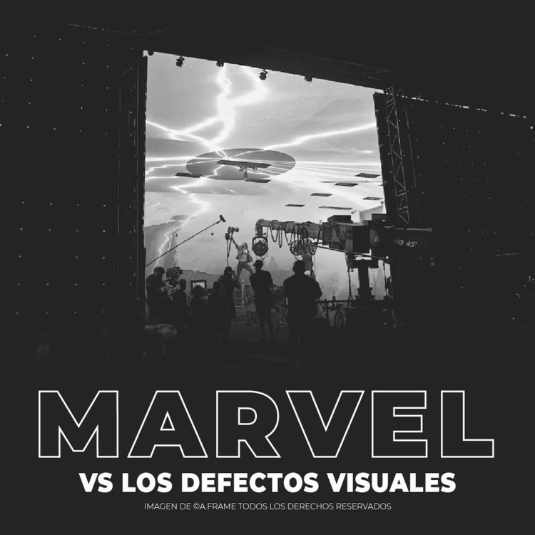 cover art for  21/07/22 - Marvel Vs Los defectos visuales