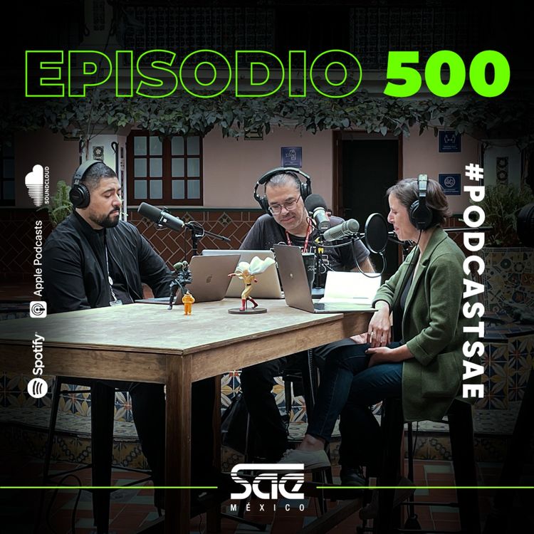 cover art for Episodio 500 - #PodcastSAE, los primeros 500 episodios