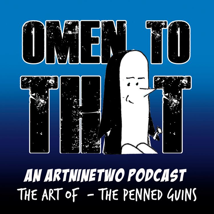 cover art for OMEN TO THAT - The Art of The Penned Guins