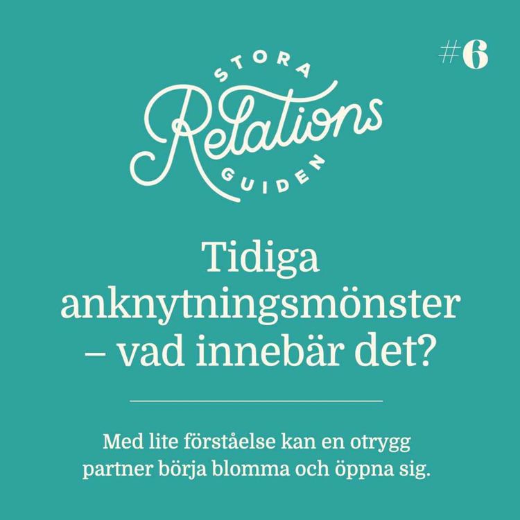 cover art for Tidiga anknytningsmönster- vad innebär det?