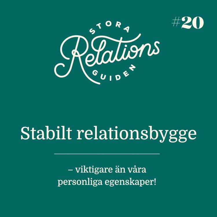 cover art for Stabilt Relationsbygge - viktigare än personliga egenskaper