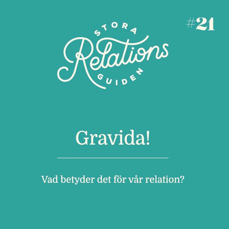 cover art for Vi är gravida! Vad betyder det för vår relation?