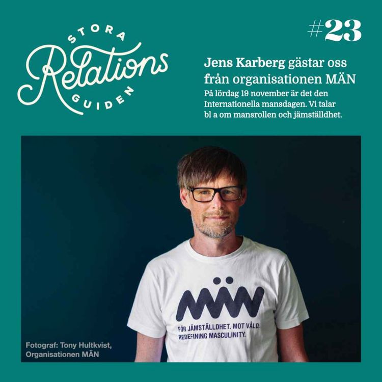 cover art for Inför Internationella mansdagen 19 november gästas vi av Jens Karlberg från organisationen MÄN.