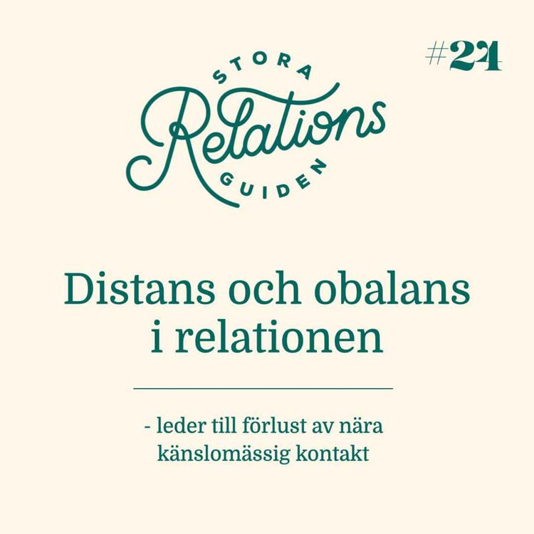 cover art for Distans och obalans i relationen - att förlora nära känslomässig kontakt