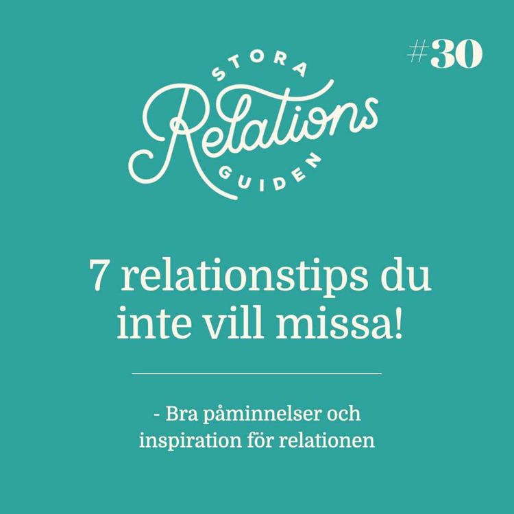 cover art for 7 Relationstips du inte vill missa!