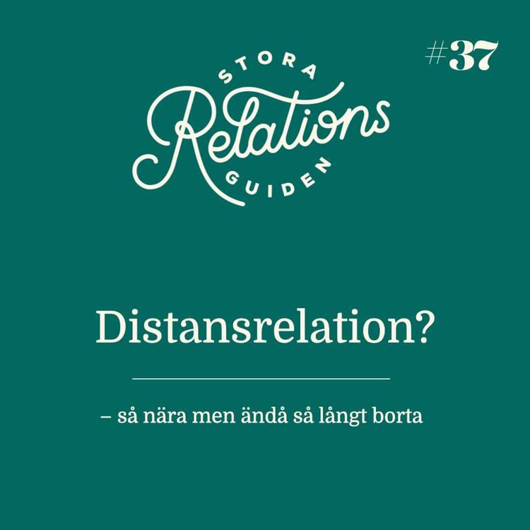cover art for Hur lyckas vi må bra i en distansrelation - långsiktigt eller tillfälligt?