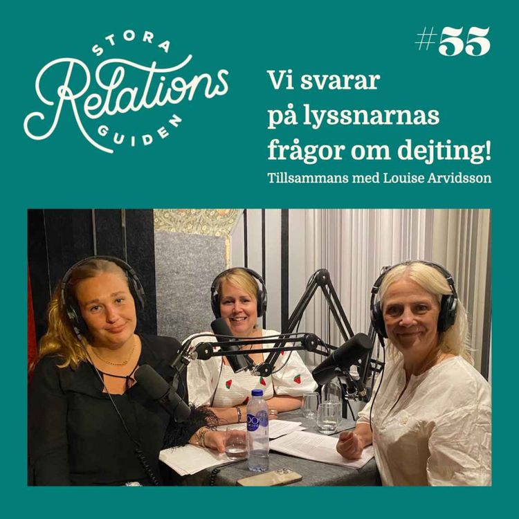 cover art for Dejtingfrågor Deluxe – Rädsla för att börja dejta, vem betalar på dejterna, ska man ha sex på första dejten. Det och mycket mer besvarar vi, tillsammans med Louise Arvidsson.