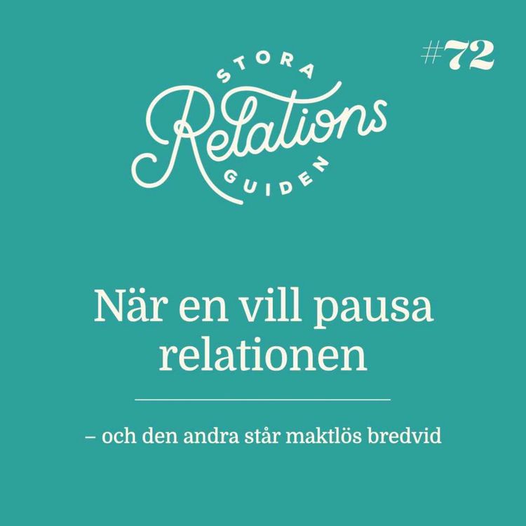 cover art for När en vill pausa relationen och den andra står maktlös bredvid.