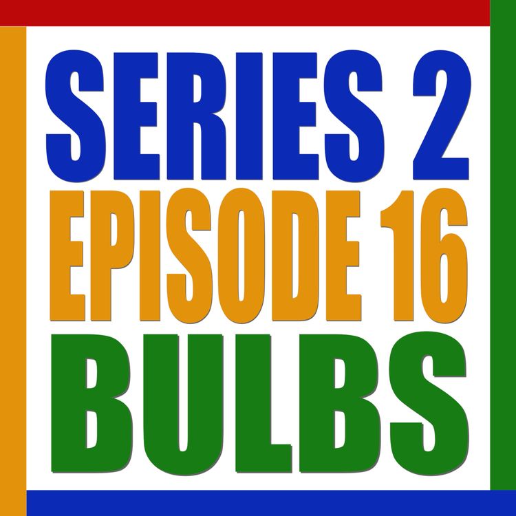 cover art for S2 E16. Bulbs