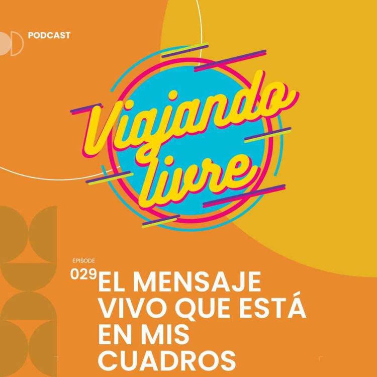cover art for El mensaje vivo que está en mis cuadros