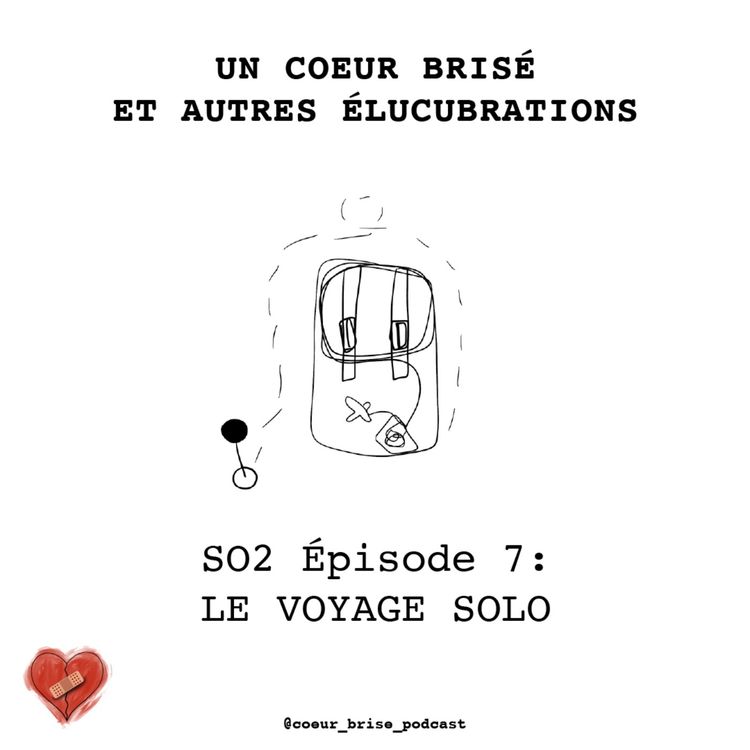 cover art for ÉPISODE 7 - Le voyage solo