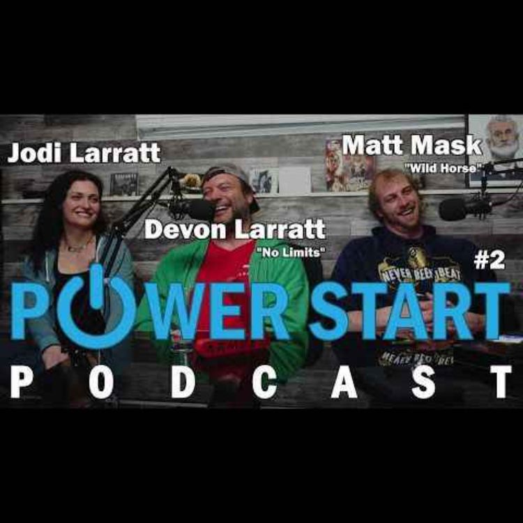 cover art for Power Start Podcast Episode 2 with Devon Larratt, Jodie Larratt and Matt Mask!