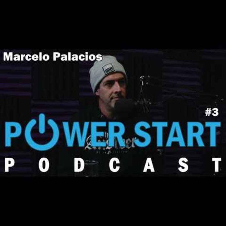 cover art for Power Start Podcast Episode 3 with Marcelo Palacios!