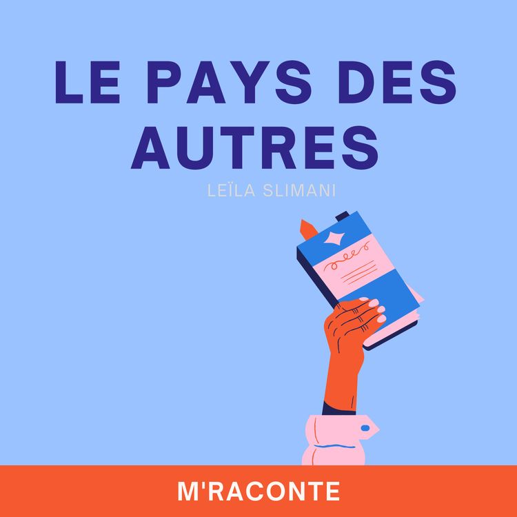cover art for Le pays des autres - Leïla Slimani