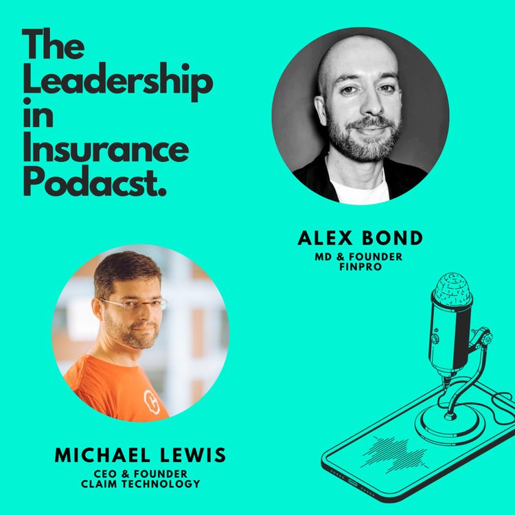 cover art for A Deep Dive Into All Things Claims: An Interview with Michael Lewis, CEO & Founder, Claim Technology