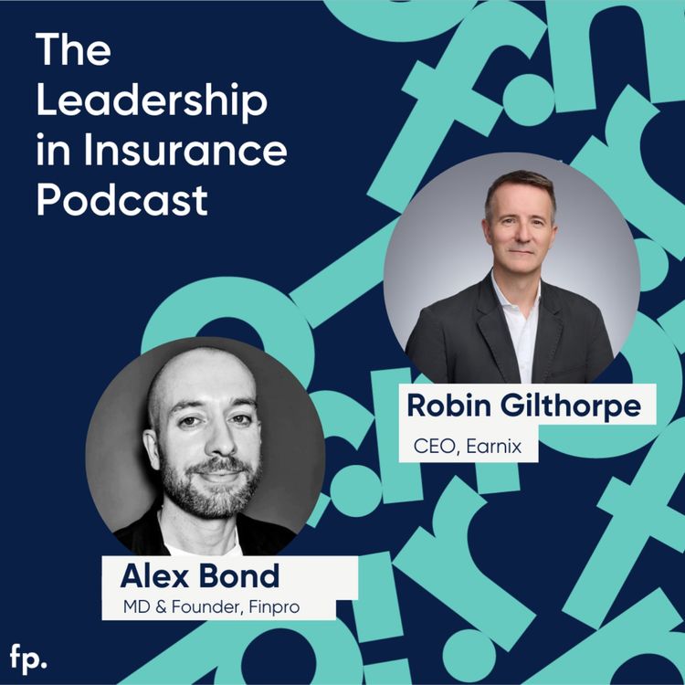 cover art for AI, Profitability, and the Future of Insurance: A Conversation with Robin Gilthorpe, CEO of Earnix