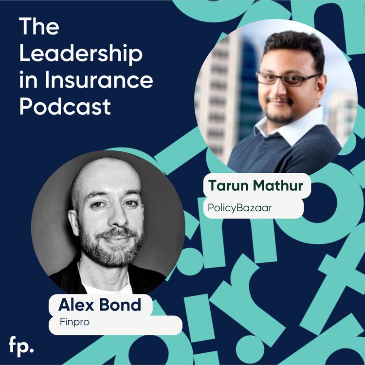 cover art for From Digital Insurance to Global Reinsurance – PolicyBazaar’s Next Chapter : An Interview with Tarun Mathur, Co-founder & Chief Business Officer of Policybazaar.com