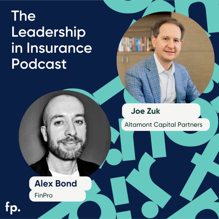 cover art for In Conversation with Joe Zuk: AI, Market Cycles, and the Human Element in Insurance 2025