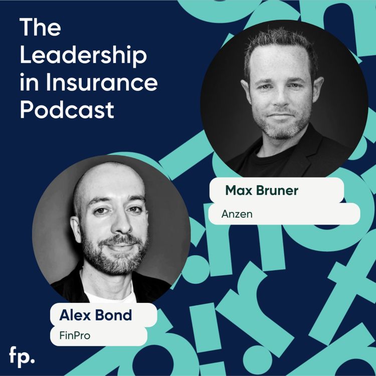 cover art for AI in Insurance: Max Bruner Shares Anzen's Tech-Driven Evolution 🎙️