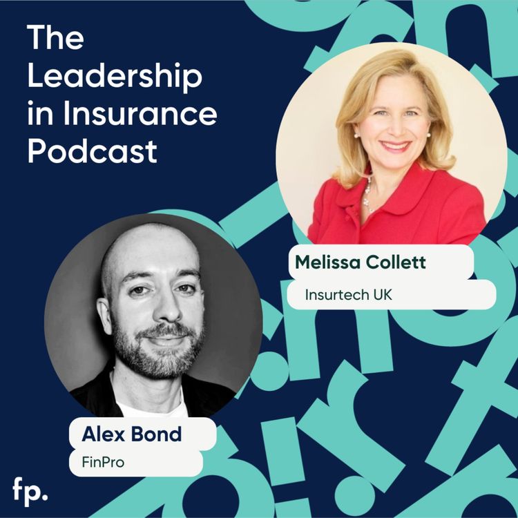 cover art for Melissa Collett on Advocacy, Innovation and the Future of UK Insurtech