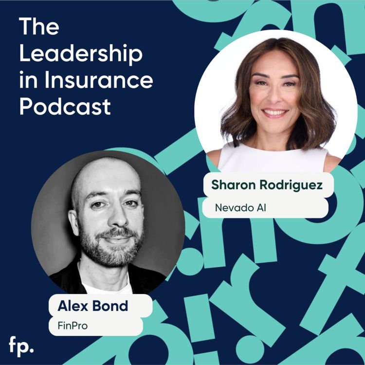 cover art for Leading Through Change: Sharon Rodriguez and the AI Transformation of Insurance