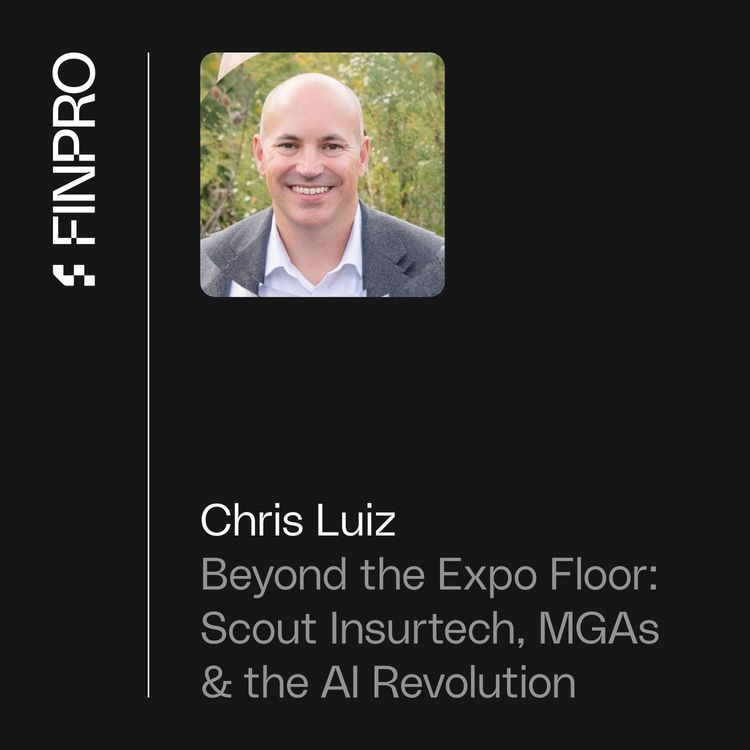 cover art for Beyond the Expo Floor: Scout InsurTech, MGAs & the AI Revolution
