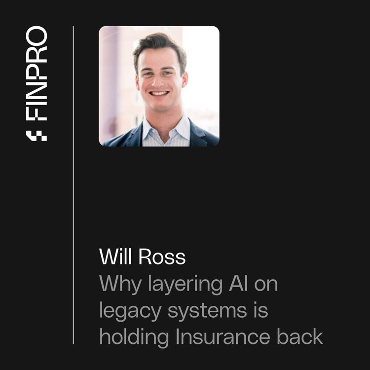cover art for Will Ross, CEO of Federato: Why Layering AI on Legacy Systems is Holding Insurance Back