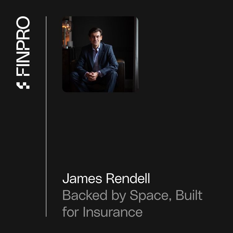cover art for Backed by Space, Built for Insurance: James Rendell, Founder of BirdsEyeView
