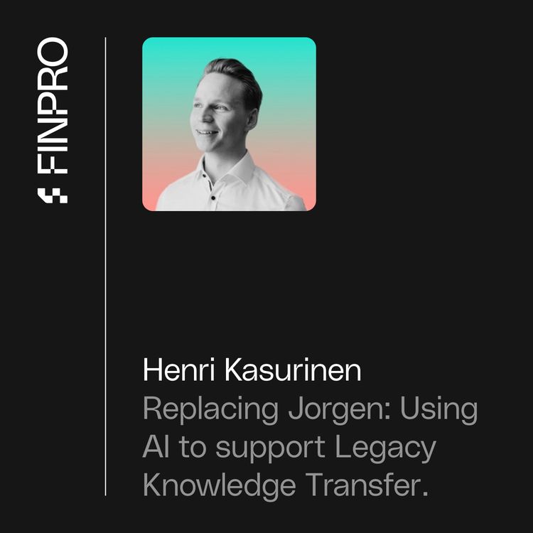 cover art for Replacing Jorgen: Henri Kasurinen (Nomain) on AI and Legacy Knowledge Transfer