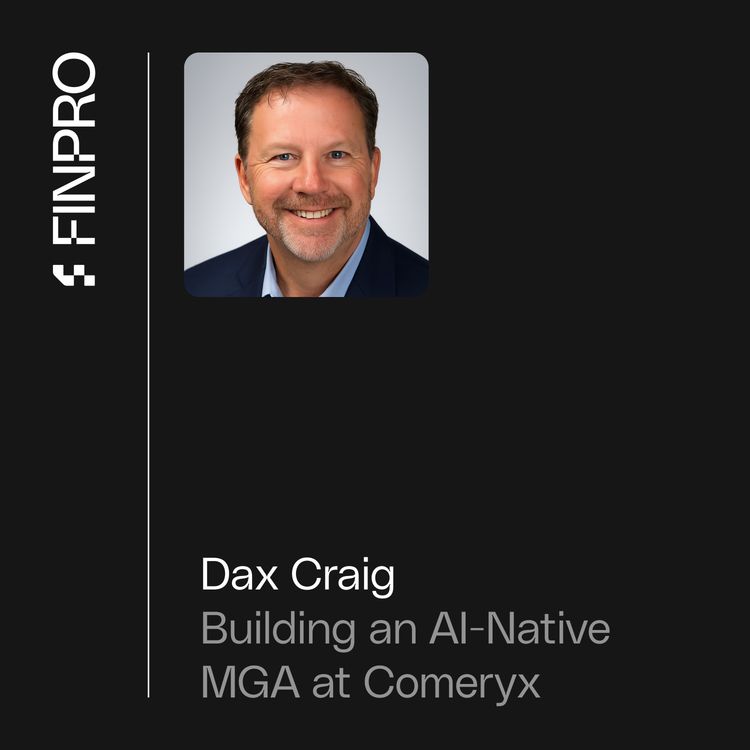 cover art for Dax Craig on Building an AI-Native MGA — With a Team of Five