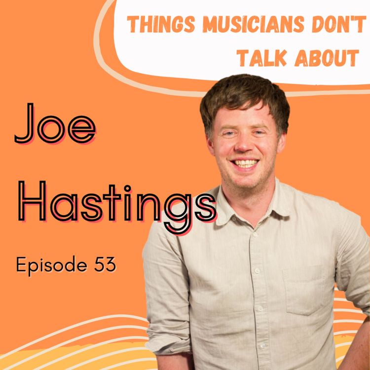 cover art for 53. Joe Hastings: Music Minds Matter 