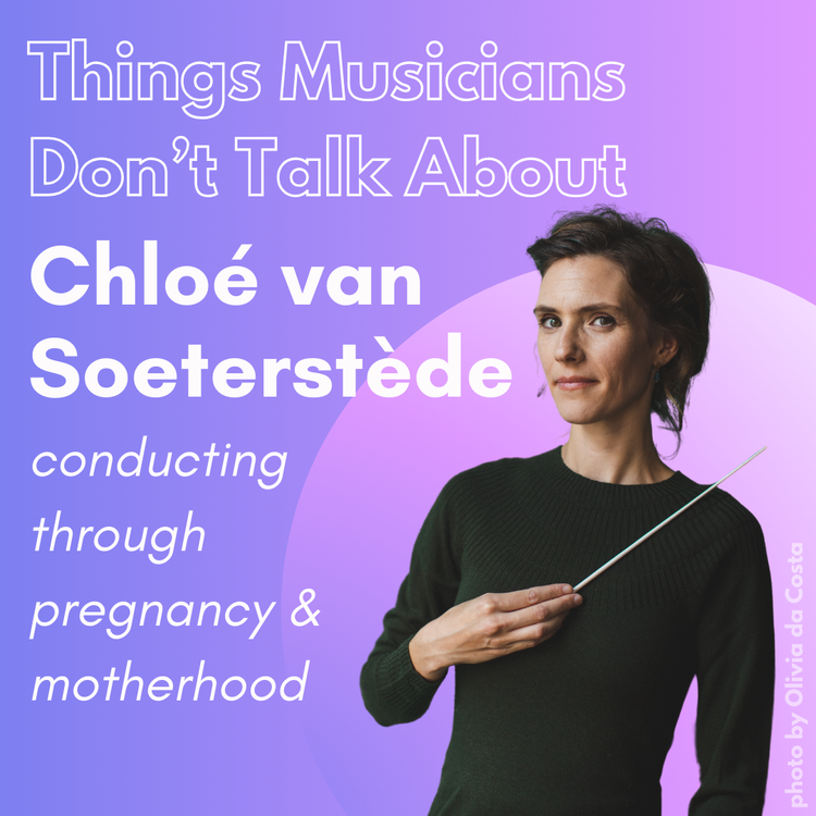 cover art for 71. Chloé van Soeterstède: conducting through pregnancy & motherhood 