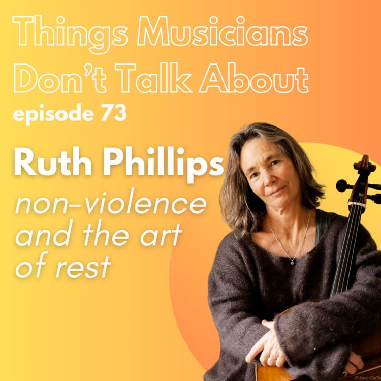 cover art for 73. Ruth Philips: non-violence and the art of rest