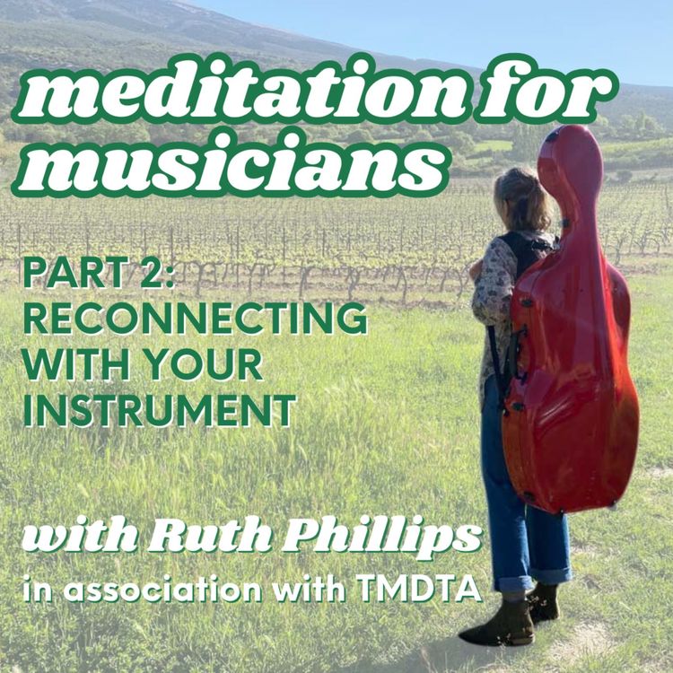 cover art for 93. Meditation for musicians: reconnecting with your instrument