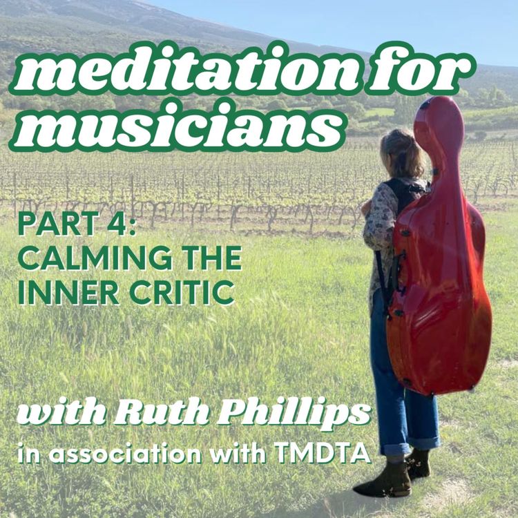 cover art for 95. Meditation for musicians: calming the inner critic