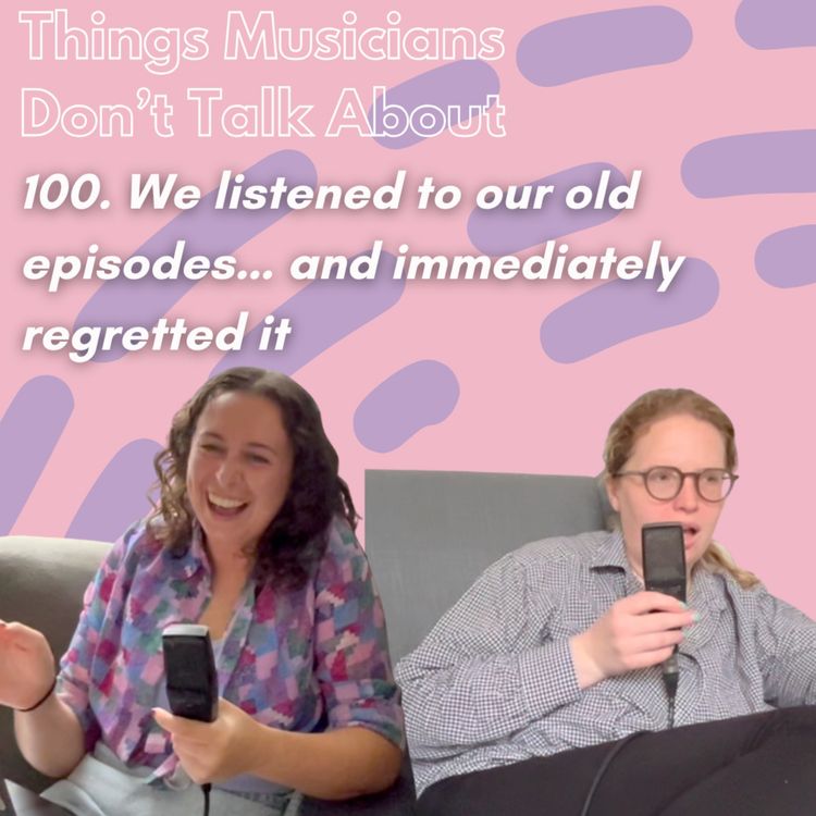 cover art for 100. We listened to our old episodes… and immediately regretted it