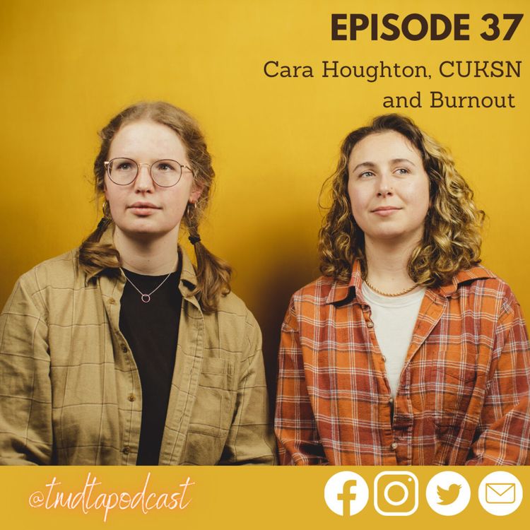 cover art for 37. Cara Houghton, CUKSN and Burnout