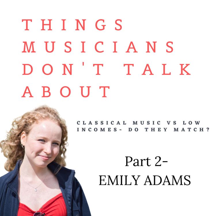 cover art for 12. Emily Adams (classical music vs low incomes part 2)