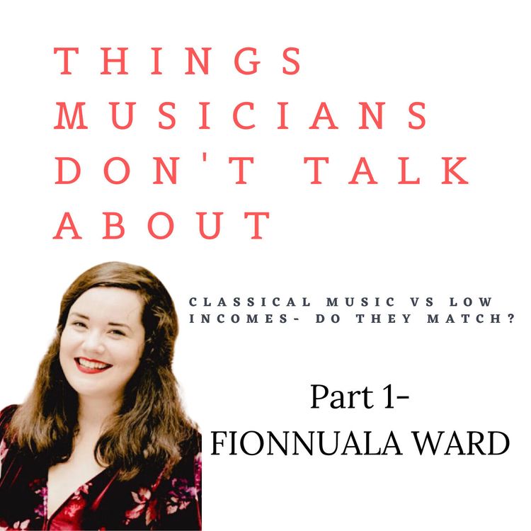 cover art for 11. Fionnuala Ward (classical music vs low incomes part 1)