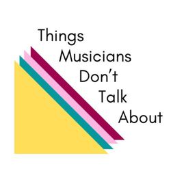 cover art for Things Musicians Don't Talk About